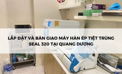 Bàn giao máy hàn ép túi tiệt trùng
